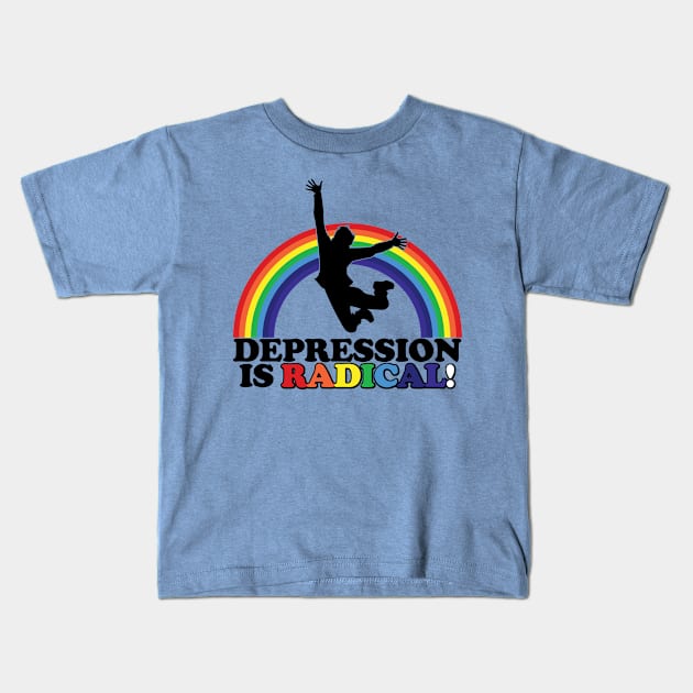 Depression is Radical! Kids T-Shirt by joerocks1981